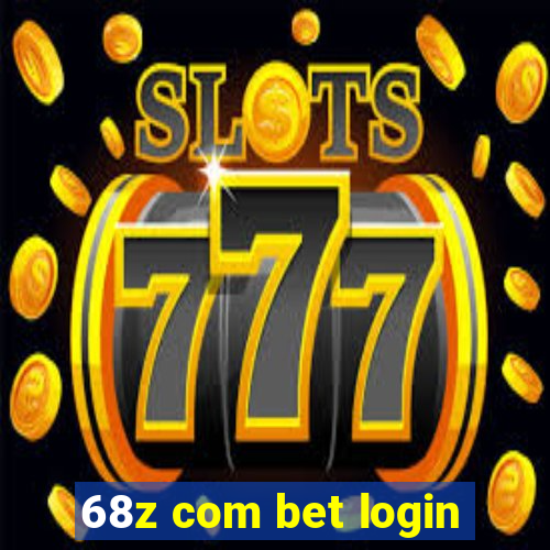 68z com bet login